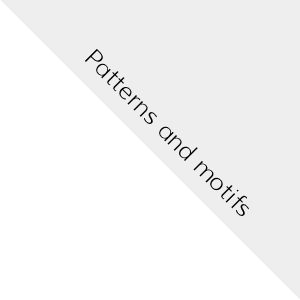 Patterns and motifs