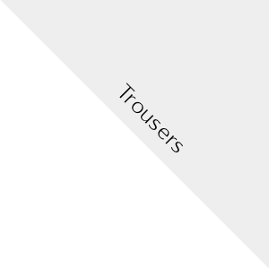 Trousers